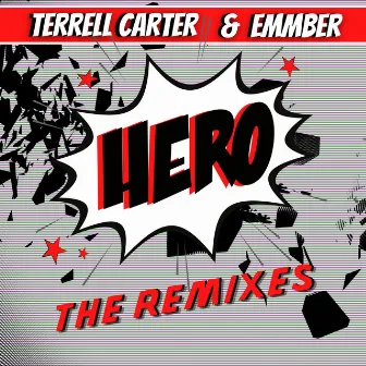 Hero (The Remixes) by Emmber