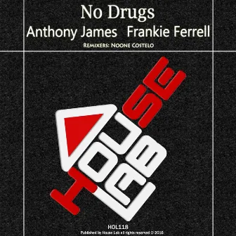 No Drugs by Anthony James