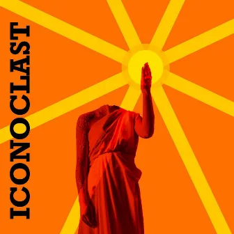 Iconoclast by spaceman syk