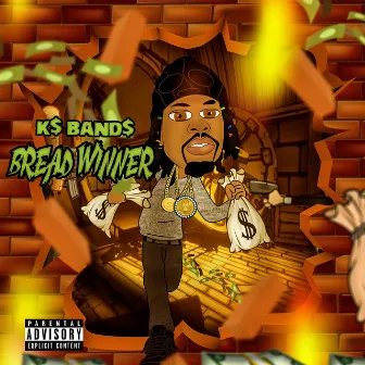 Bread winner by K$ Band$