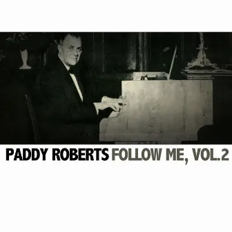 Follow Me, Vol. 2 by Paddy Roberts