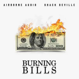 Burning Bills by Airborne Audio