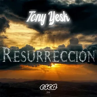 Resurrección by Tony YesK