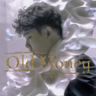 To Old Money by Old Money