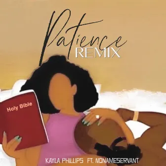 Patience (Remix) by Kayla Phillips