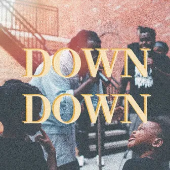 Down Down by Bartholomew Jones