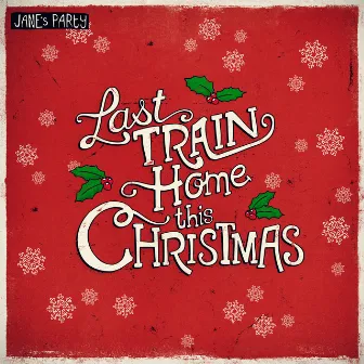 Last Train Home this Christmas by Jane's Party