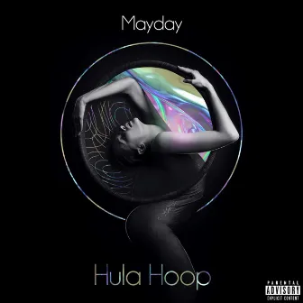 Hula Hoop by Mayday