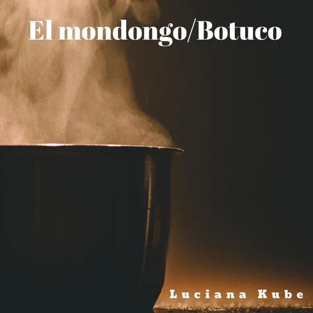 El Mondongo / Botuco