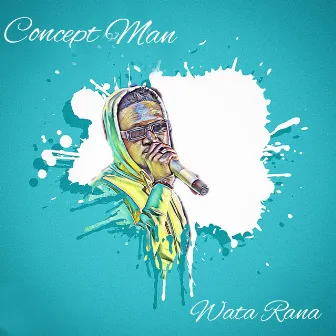 Wata Rana by Concept Man