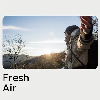 Fresh Air by Relaxing Cabin Noise