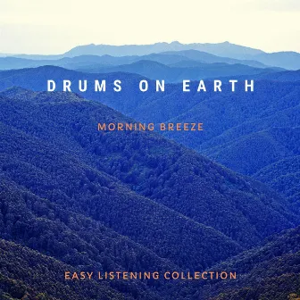 Easy Listening Collection by Drums On Earth