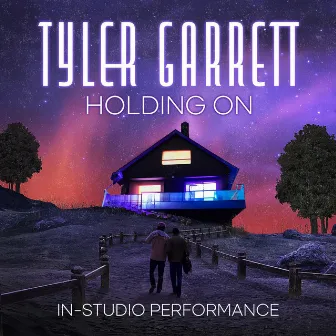 Holding On (In-Studio Performance) [Live] by Tyler Garrett