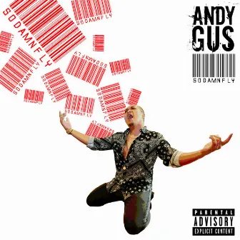 So Damn Fly by Andy Gus