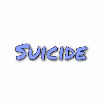 Suicide by Quincy Haze