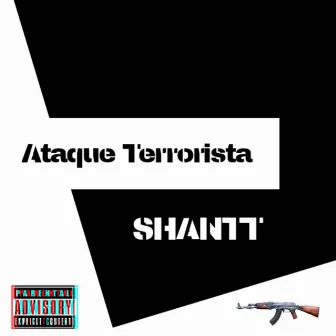 Ataque Terrorista by Shantt