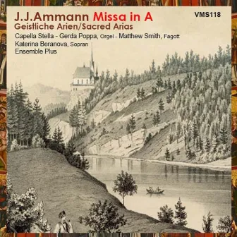 Johann Jakob Ammann: Missa in A (Sacred Arias) by 