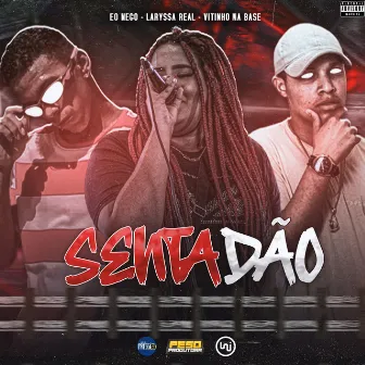 Sentadão by Peso Produtora