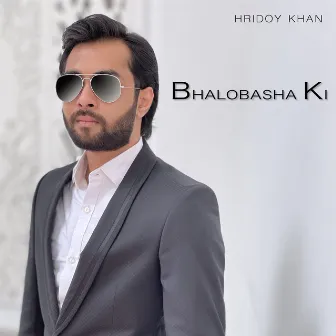 Bhalobasha Ki by Hridoy Khan