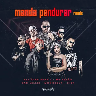 Manda Pendurar (Remix) by Mr.Pezão