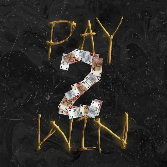 Pay 2 Win by G Leggenda