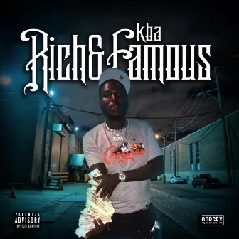 Rich & Famous by KBA