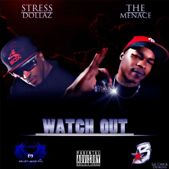 Watch Out by Stress Dollaz