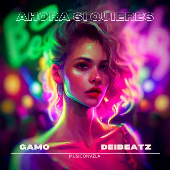 Ahora Si Quieres ? by Gamo