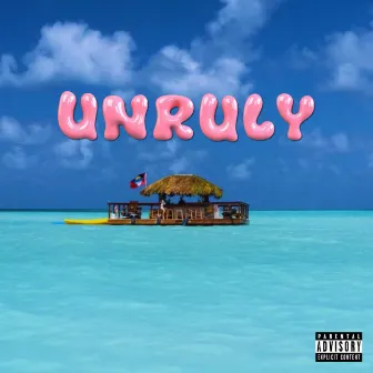 unruly by Raydy J