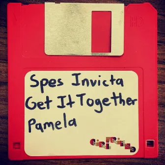 Get It Together Pamela by SPES INVICTA