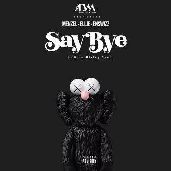 Say Bye by DWA