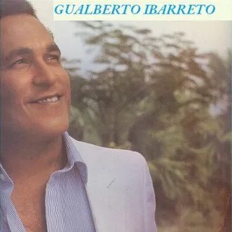 Gualberto Ibarreto by Gualberto Ibarreto