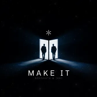 Make It by Gokshata