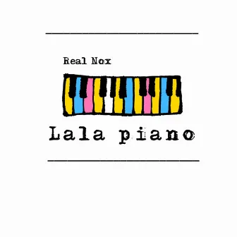 Lala Piano by Real Nox