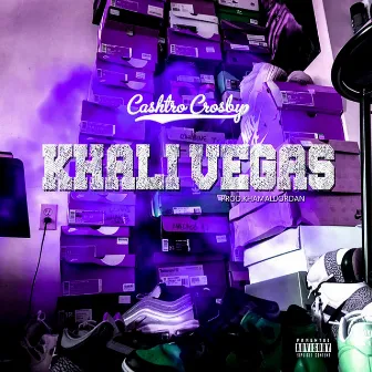 Khali Vegas by Cashtro Crosby