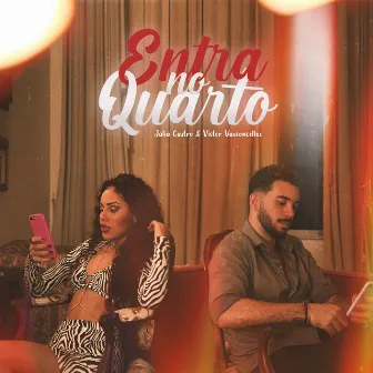 Entra no Quarto (Looking For You) by Júlia Castro