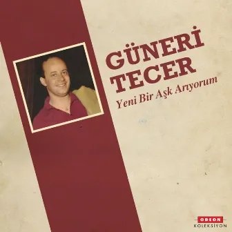 Yeni Bir Aşk Arıyorum by Güneri Tecer