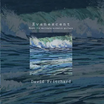 Evanescent by David Pritchard