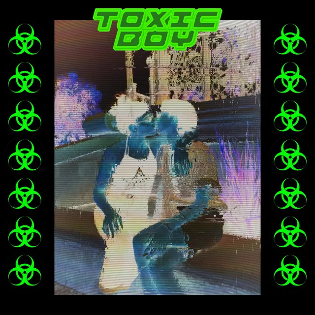 Toxic Boy