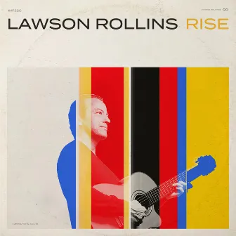 Rise by Lawson Rollins