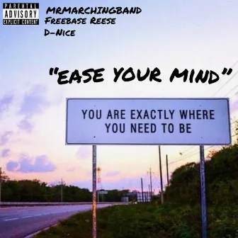 EASE YOUR MIND by CLUTCHGXNG D-Nice