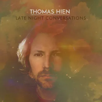 Late Night Conversations by Thomas Hien