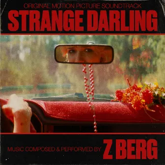 Strange Darling (Original Motion Picture Soundtrack) by Z Berg