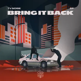 Bring It Back EP by TV Noise