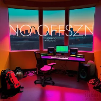 No OffSZN: Act 2 by Gramattyk