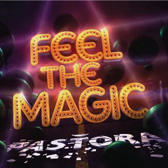 Feel The Magic by Pastora