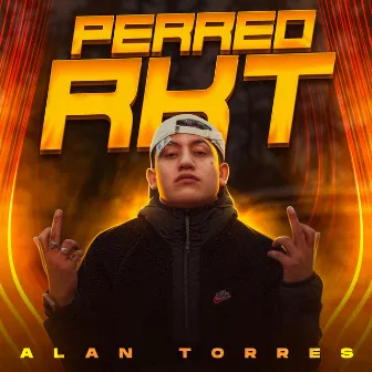 Perreo RKT, Vol. 1 by Alan Torres