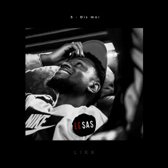 Dis-moi by Le sas