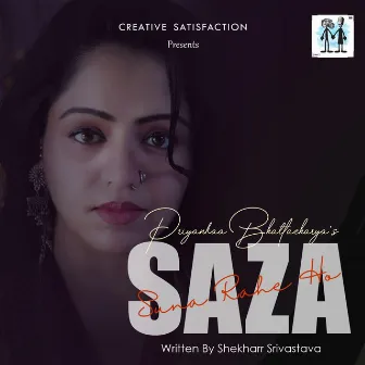 Saza Suna Rahe Ho by Priyankaa Bhattacharya