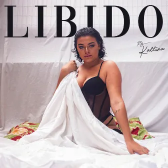 Libido by Kallina